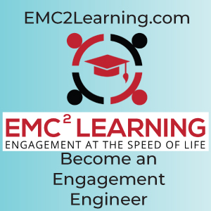 EMC2Learning.com – Engagement at the speed of life with John Meehan and Michael Maters